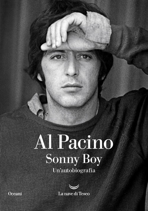 Sonny Boy. Un'autobiografia Al Pacino La Nave Di Teseo 2024