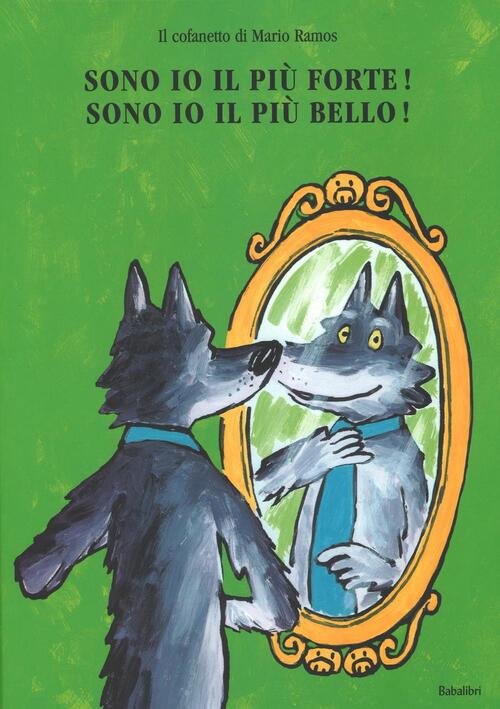 Sono Io Il Piu Forte!-Sono Io Il Piu Bello! Ediz. …