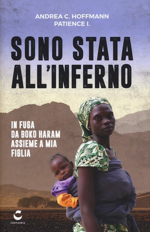 Sono Stata All'inferno. In Fuga Da Boko Haram Assieme A … | Immagine Gallery 2