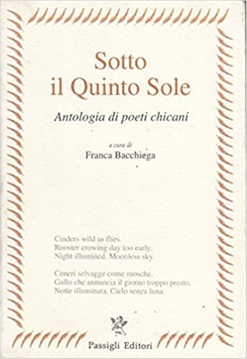 Sotto Il Quinto Sole. Antologia Di Poeti Chicani