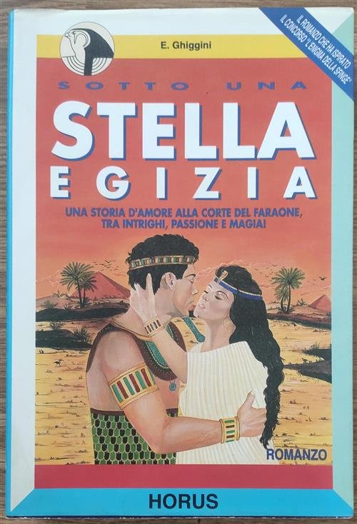 Sotto Una Stella Egizia. Memorie Di Una Vita Passata Alla …