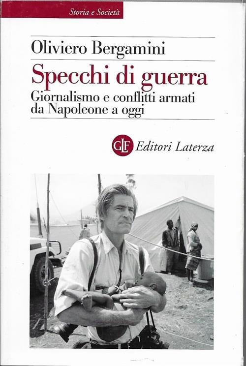Specchi Di Guerra. Giornalismo E Conflitti Armati Da Napoleone A …