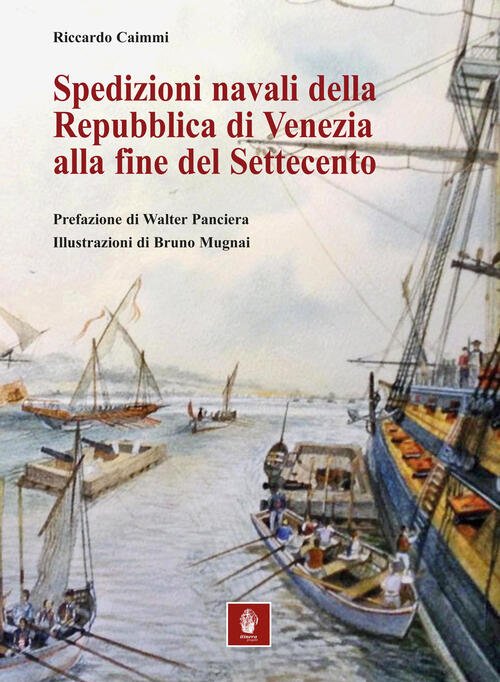 Spedizioni Navali Della Repubblica Di Venezia Alla Fine Del Settecento …