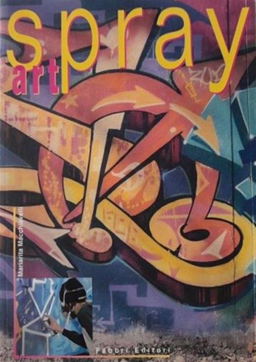Spray Art Macchiavelli Mariari Fabbri 1999
