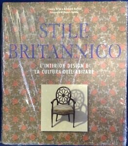 Stile Britannico. L'interior Design E La Cultura Dell'abitare