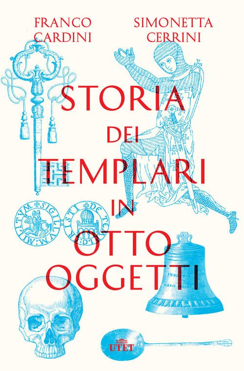 Storia Dei Templari In Otto Oggetti