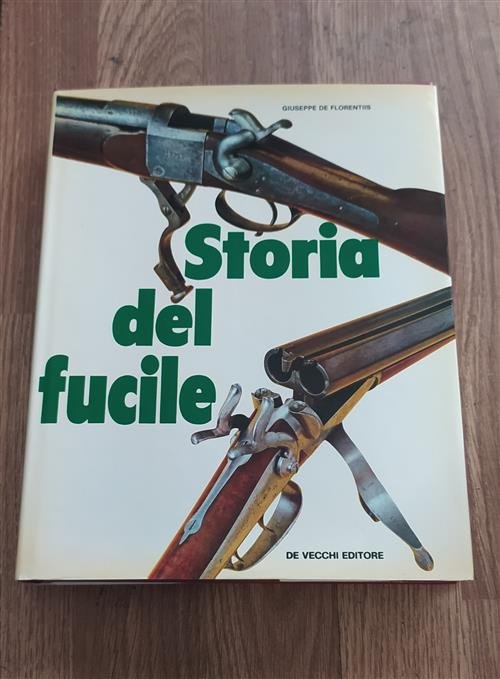 Storia Del Fucile Giuseppe De Florentis De Vecchi 1973