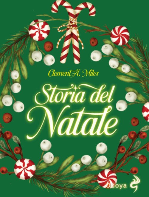Storia Del Natale. Tra Riti Pagani E Cristiani. Nuova Ediz. …