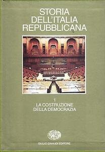 Storia Dell'italia Repubblicana. Vol. 1: La Costruzione Della Democrazia. | Immagine principale