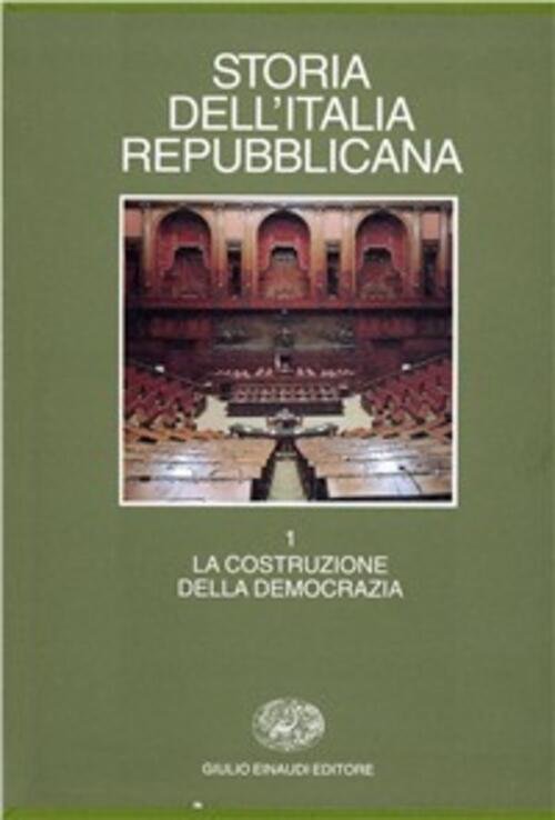 Storia Dell'italia Repubblicana. Vol. 1: La Costruzione Della Democrazia. | Immagine Gallery 2
