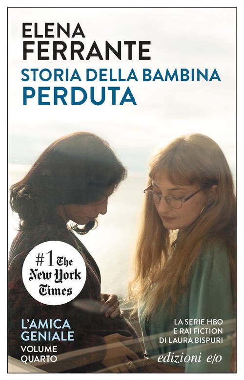 Storia Della Bambina Perduta. L'amica Geniale. Vol. 4 Elena Ferrante …