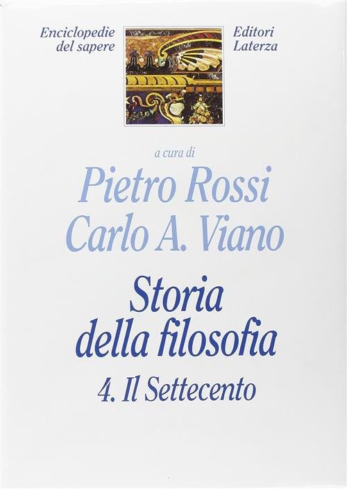Storia Della Filosofia. Vol. 4: Il Settecento.