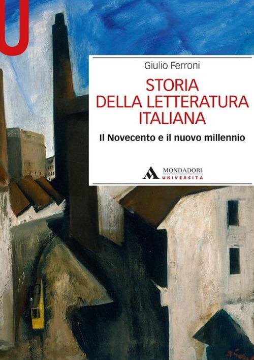 Storia Della Letteratura Italiana. Il Novecento E Il Nuovo Millennio …