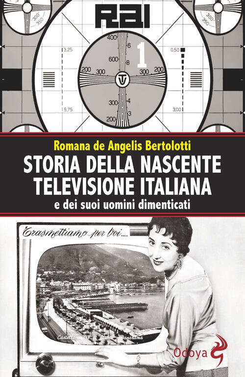 Storia Della Nascente Televisione Italiana E Dei Suoi Uomini Dimenticati | Immagine Gallery 2