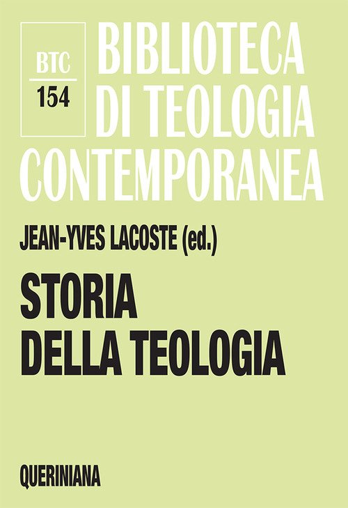 Storia Della Teologia Jean-Yves Lacoste Queriniana 2020