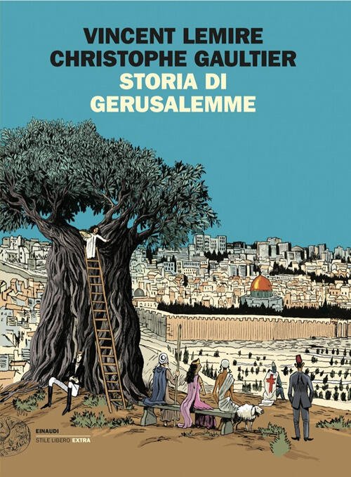 Storia Di Gerusalemme Vincent Lemire Einaudi 2024