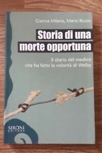 Storia Di Una Morte Opportuna. Il Diario Del Medico Che …