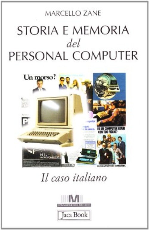 Storia E Memoria Del Personal Computer. Il Caso Italiano Marcello …