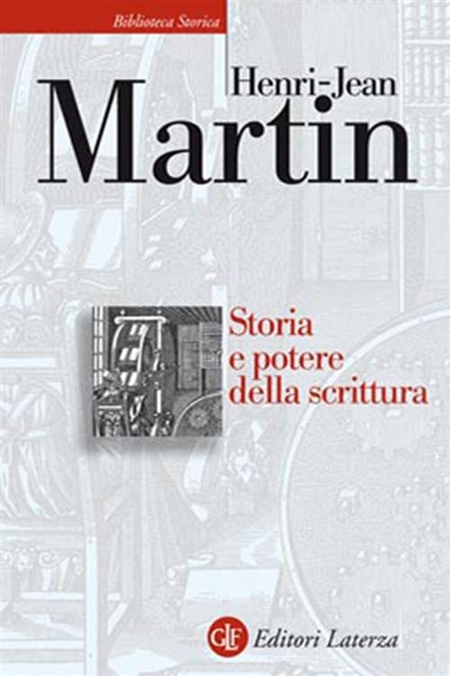 Storia E Potere Della Scrittura