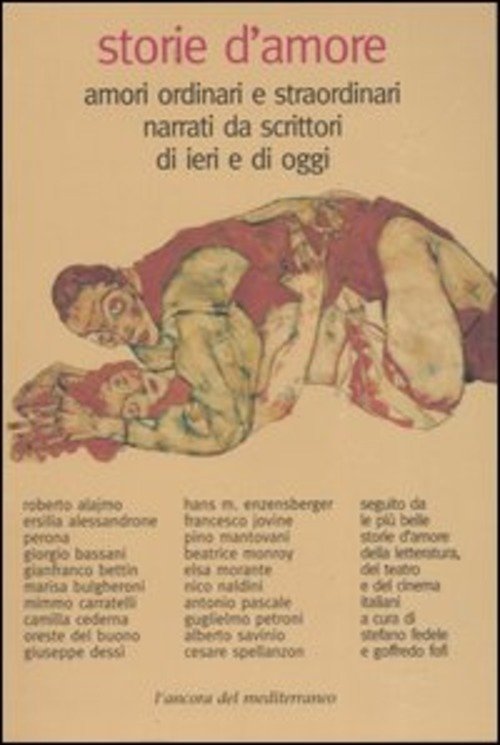 Storie D'amore Amori Ordinari E Straordinari Narrati Da Scrittori Di … | Immagine Gallery 2