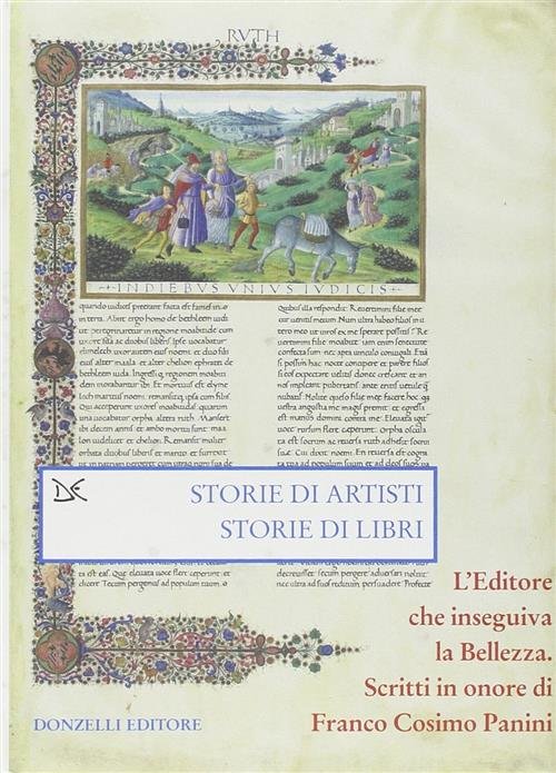 Storie Di Artisti. Storie Di Libri. L'editore Che Inseguiva La … | Immagine principale