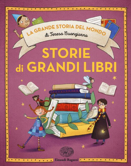 Storie Di Grandi Libri Teresa Buongiorno Einaudi Ragazzi 2017