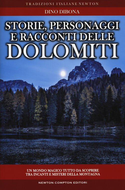Storie Personaggi E Racconti Delle Dolomiti: Luoghi E Figure In … | Immagine principale
