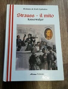 Strauss - Il Mito Kaiserwalzer Teatro Romana De Carli Szabados …