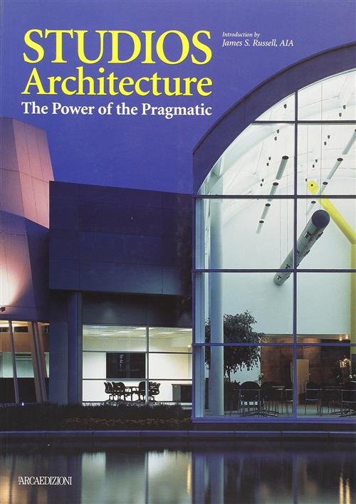 Studios Architecture: The Power Of The Pragmatic
