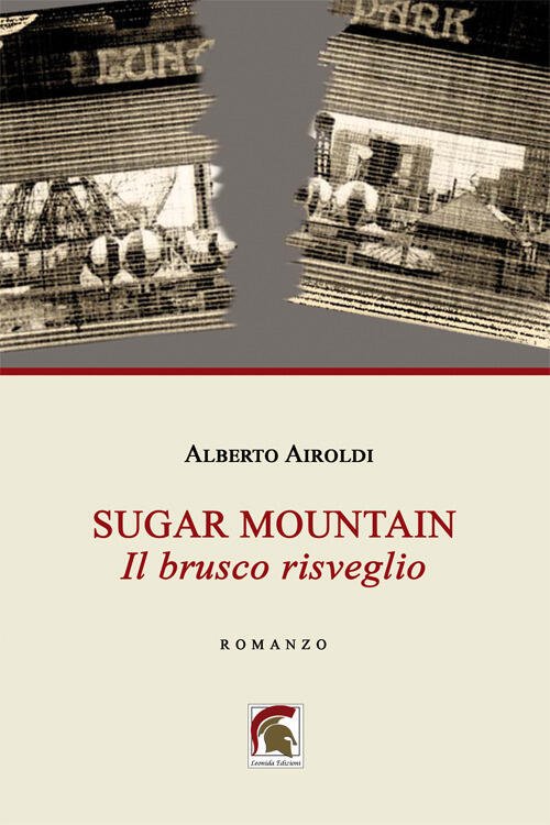 Sugar Mountain. Il Brusco Risveglio Alberto Airoldi Leonida 2022 | Immagine principale