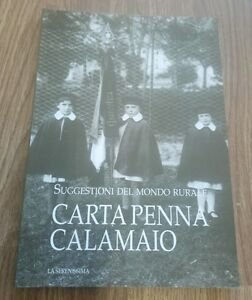 Carta Penna Calamaio. Suggestioni Del Mondo Rurale