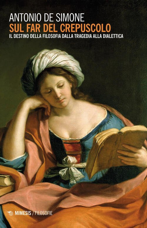 Sul Far Del Crepuscolo. Il Destino Della Filosofia Dalla Tragedia … | Immagine principale