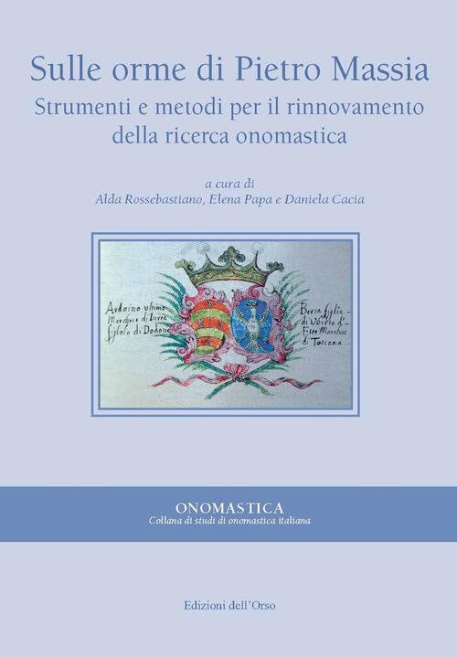 Sulle Orme Di Pietro Massia. Strumenti E Metodi Per Il …