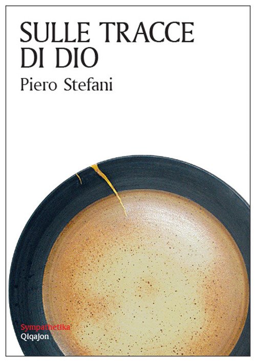 Sulle Tracce Di Dio Piero Stefani Qiqajon 2017