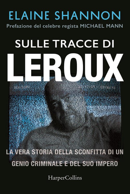 Sulle Tracce Di Leroux. La Vera Storia Della Sconfitta Di …