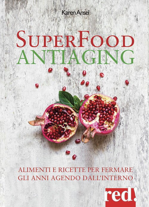 Superfood Antiaging. Come Fermare Gli Anni Agendo Dall'interno | Immagine principale