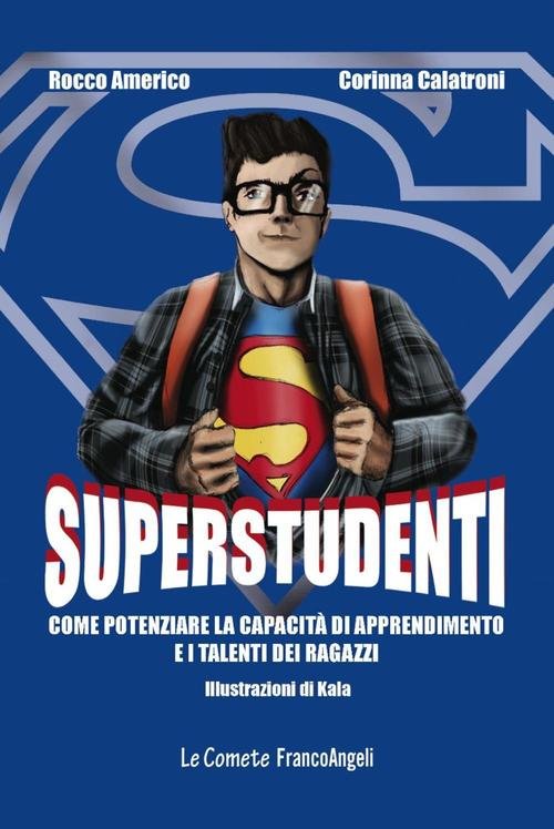Superstudenti. Come Potenziare La Capacita Di Apprendimento E I Talenti …