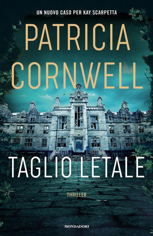 Taglio Letale Patricia D. Cornwell Mondadori 2025