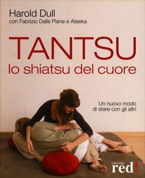 Tantsu. Lo Shiatsu Del Cuore. Un Nuovo Modo Di Stare … | Immagine principale