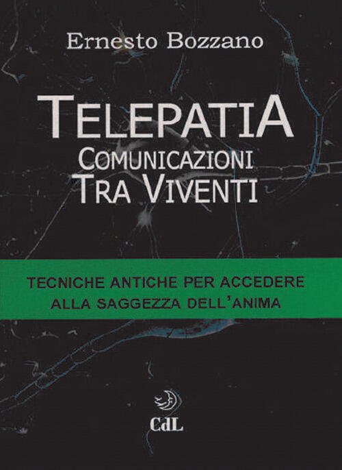 Telepatia. Comunicazioni Tra Viventi