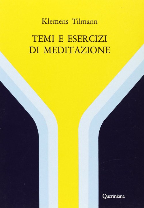 Temi E Esercizi Di Meditazione Klemens Tilmann Queriniana 1978
