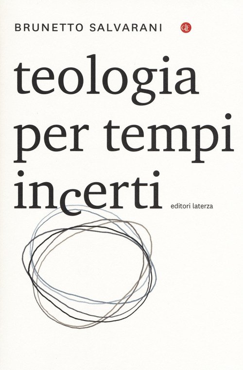 Teologia Per Tempi Incerti