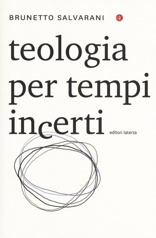 Teologia Per Tempi Incerti