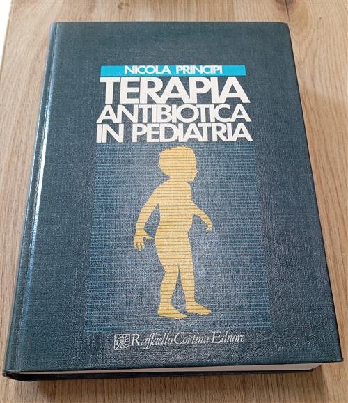 Terapia Antibiotica In Pediatria Nicola Principi Raffaello Cortina 1982