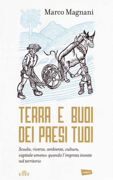 Terra E Buoi Dei Paesi Tuoi. Scuola, Ricerca, Ambiente, Cultura, …