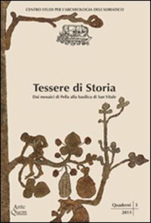 Tessere Di Storia. Dai Mosaici Di Pella Alla Basilica Di …