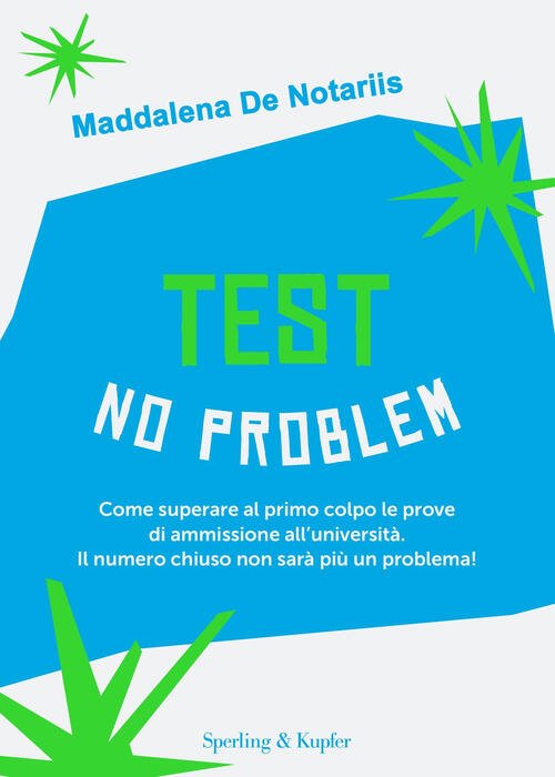 Test No Problem. Come Superare Al Primo Colpo Le Prove …