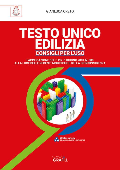 Testo Unico Edilizia. Consigli Per L'uso. Con Software