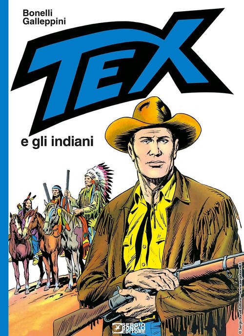 Tex E Gli Indiani Gianluigi Bonelli Sergio Bonelli Editore 2025
