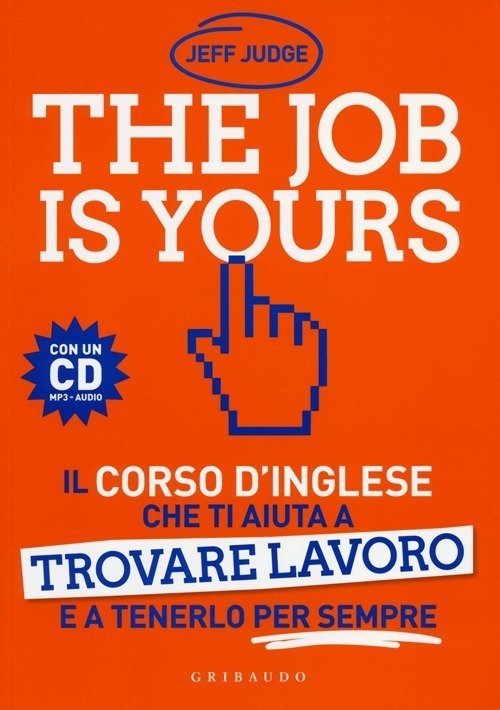 The Job Is Yours. Il Corso D'inglese Che Ti Aiuta … | Immagine Gallery 2
